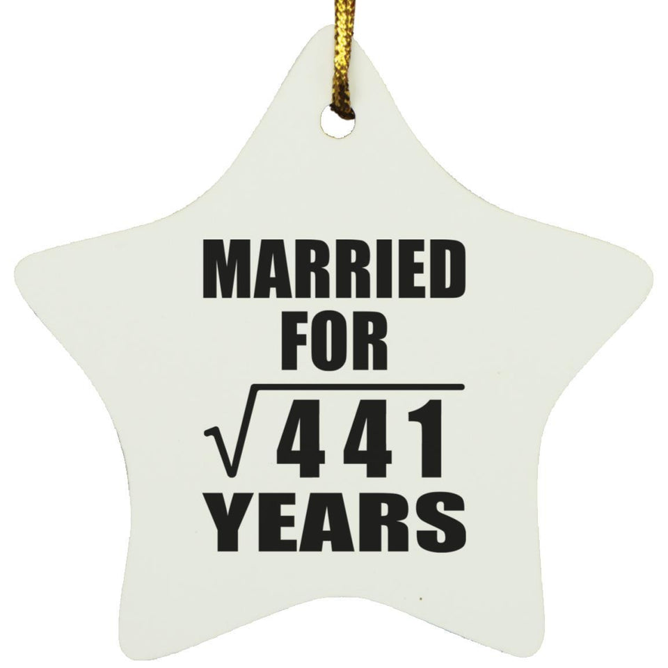21st Anniversary Married For Square Root of 441 Years - Star Ornament