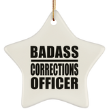 Badass Corrections Officer - Star Ornament