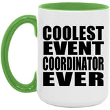 Coolest Event Coordinator Ever - 15oz Accent Mug Green