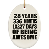 28th Birthday 28 Years 336 Months 10227 Days Of Awesome - Oval Ornament
