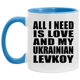 All I Need Is Love And My Ukrainian Levkoy - 11oz Accent Mug Blue