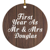 First Year As Mr & Mrs Douglas - Circle Ornament D