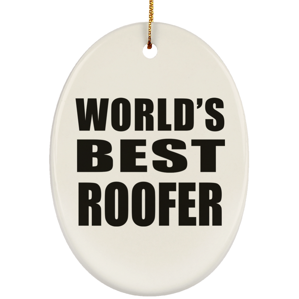 World's Best Roofer - Oval Ornament