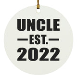 Uncle Established EST. 2022 - Circle Ornament