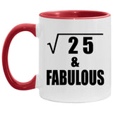 5th Birthday Square Root of 25 & Fabulous - 11oz Accent Mug Red
