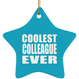 Coolest Colleague Ever - Star Ornament