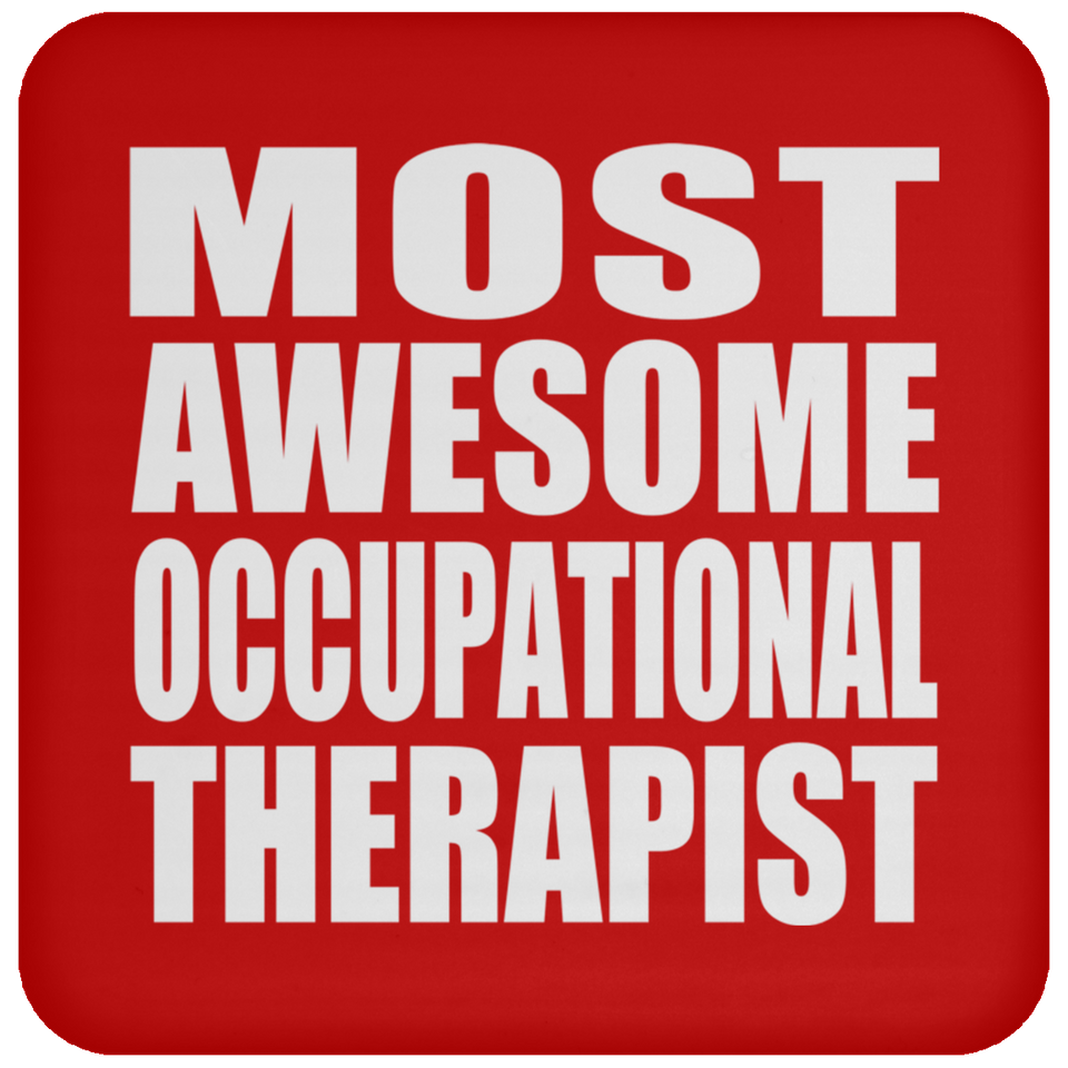 Most Awesome Occupational Therapist - Drink Coaster