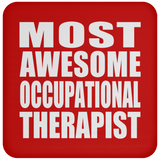 Most Awesome Occupational Therapist - Drink Coaster
