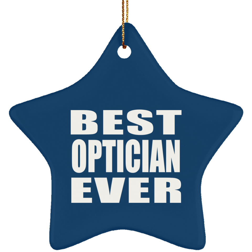 Best Optician Ever - Star Ornament