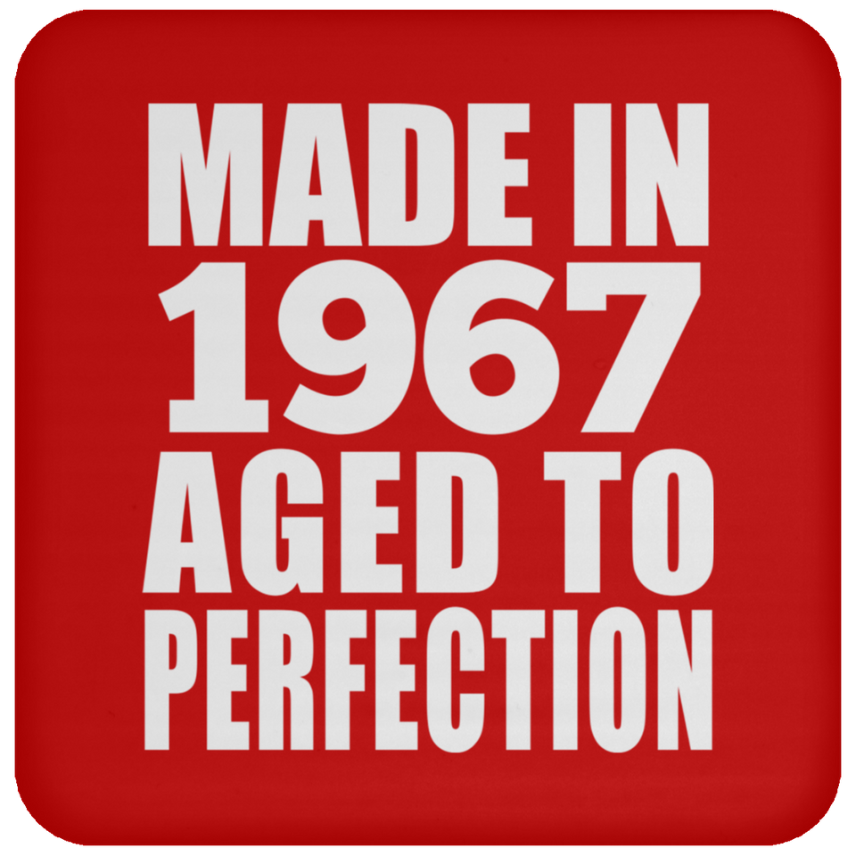 57th Birthday Made In 1967 Aged to Perfection - Drink Coaster