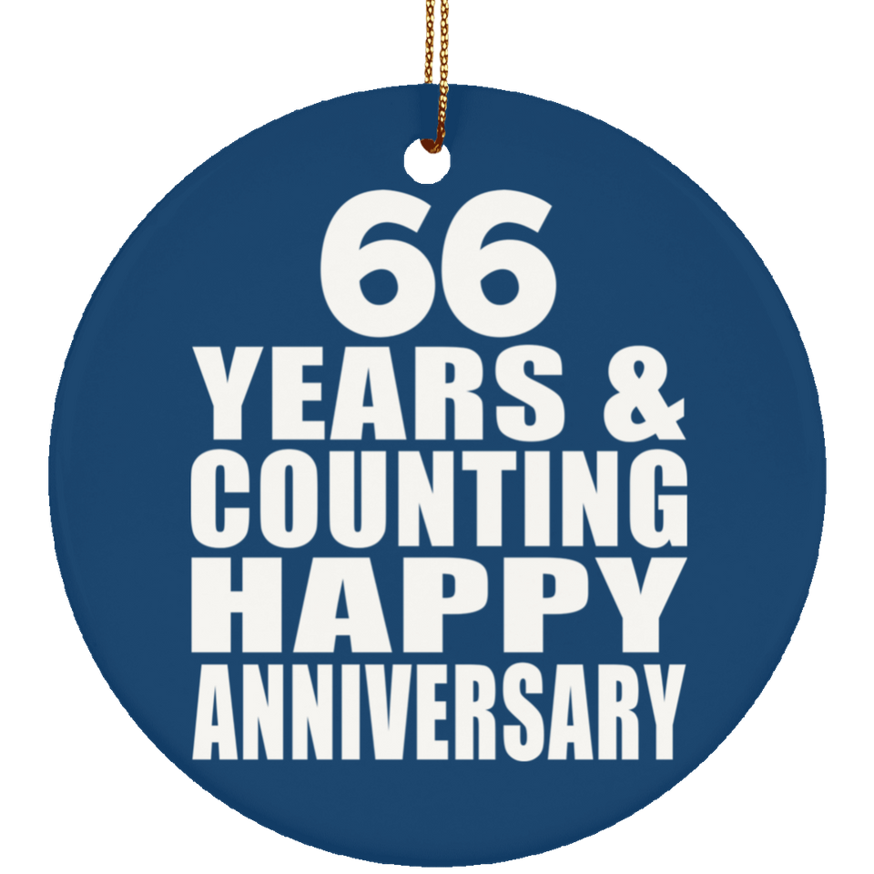 Happy 66th Anniversary 66 Years & Counting - Circle Ornament