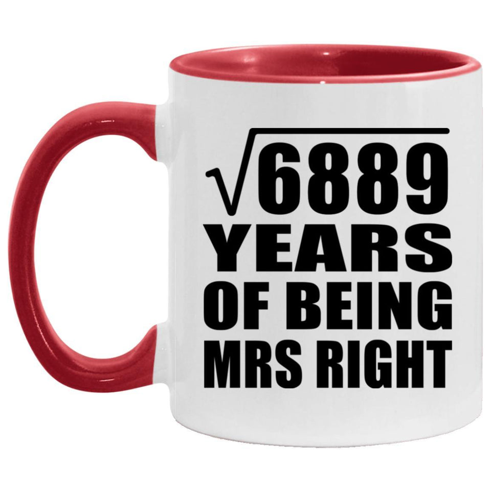83rd Anniversary Square Root of 6889 Years of Being Mrs Right - 11oz Accent Mug Red