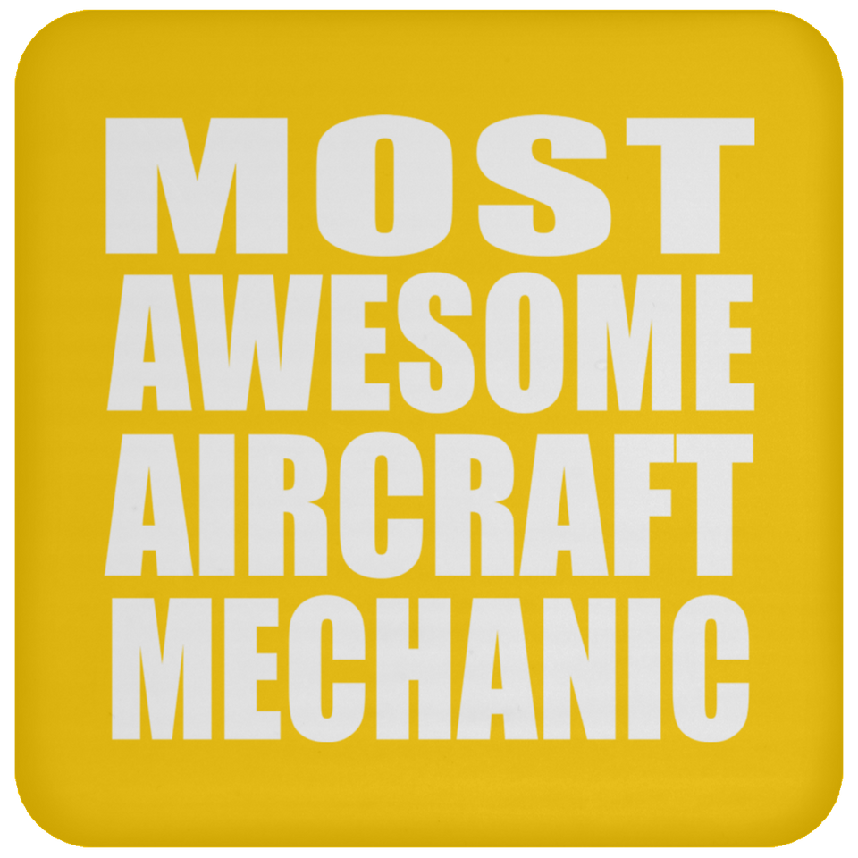 Most Awesome Aircraft Mechanic - Drink Coaster