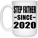Step Father Since 2020 - 15oz Coffee Mug