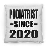 Podiatrist Since 2020 - Throw Pillow