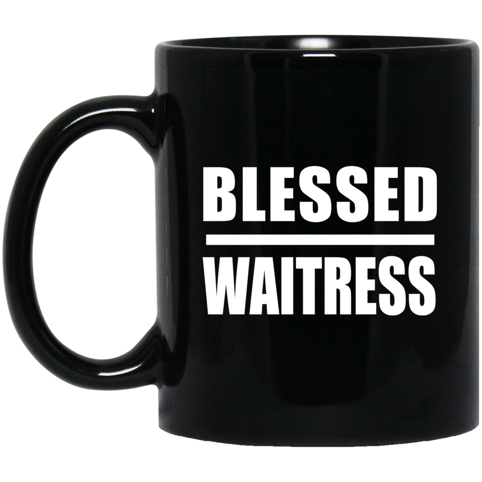 Blessed Waitress - 11oz Coffee Mug Black