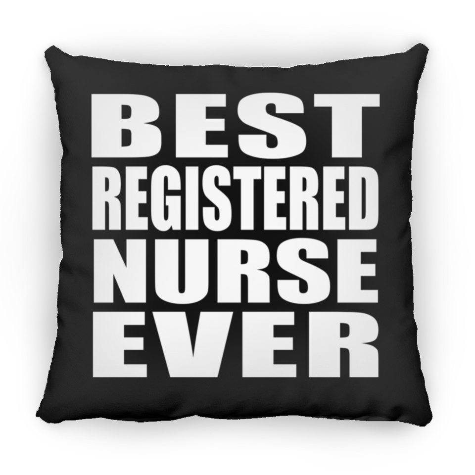 Best Registered Nurse Ever - Throw Pillow Black