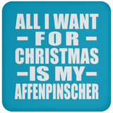 All I Want For Christmas Is My Affenpinscher - Coaster