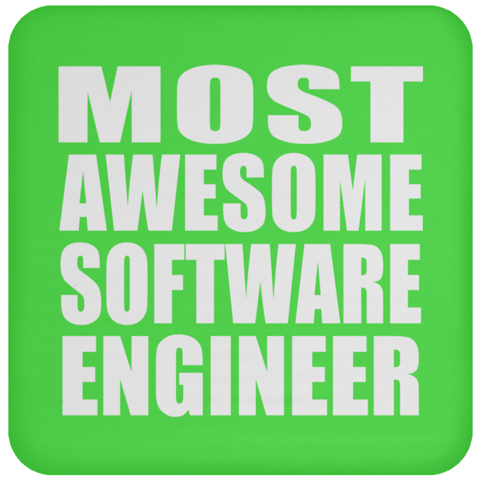 Most Awesome Software Engineer - Drink Coaster