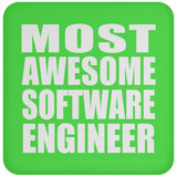 Most Awesome Software Engineer - Drink Coaster