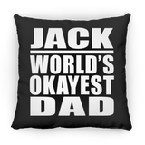 Jack World's Okayest Dad - Throw Pillow Black
