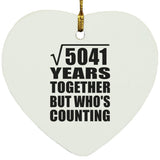 71st Anniversary Square Root of 5041 Years Who's Counting - Heart Ornament