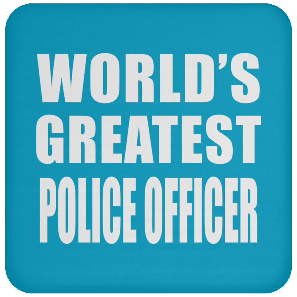 World's Greatest Police Officer - Drink Coaster