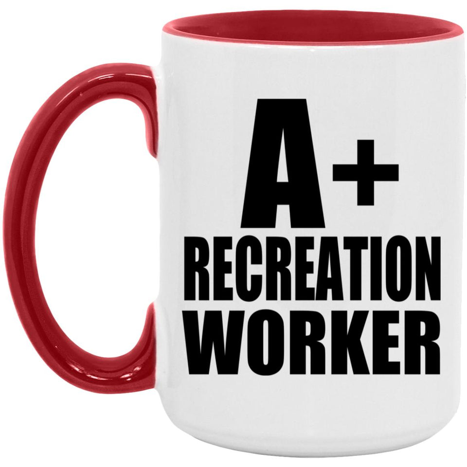 A+ Recreation Worker - 15oz Accent Mug Red