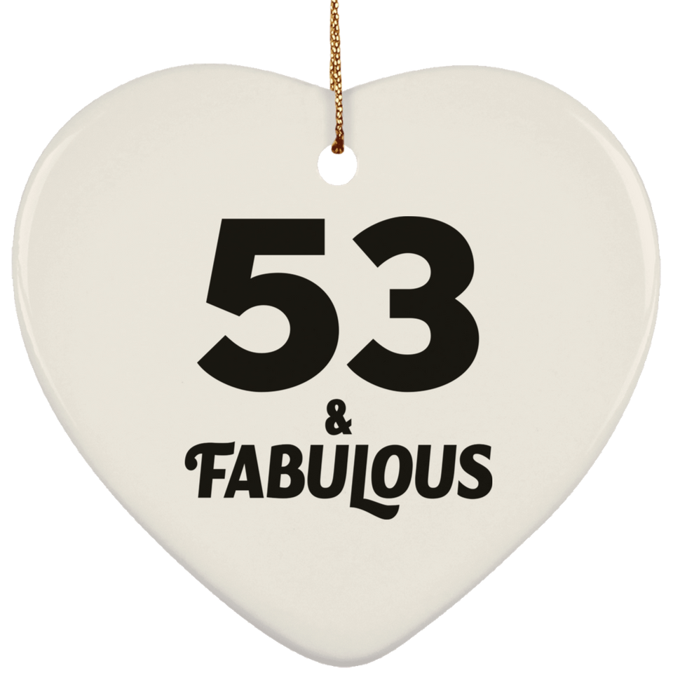 53rd Birthday 53 & Fabulous - Heart Ornament