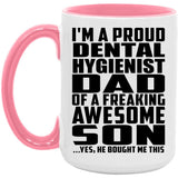 Proud Dental Hygienist Dad Of Awesome Son - 15oz Accent Mug Pink