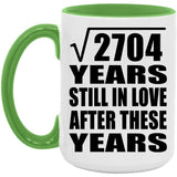 52nd Anniversary Square Root of 2704 Years Still In Love - 15oz Accent Mug Green