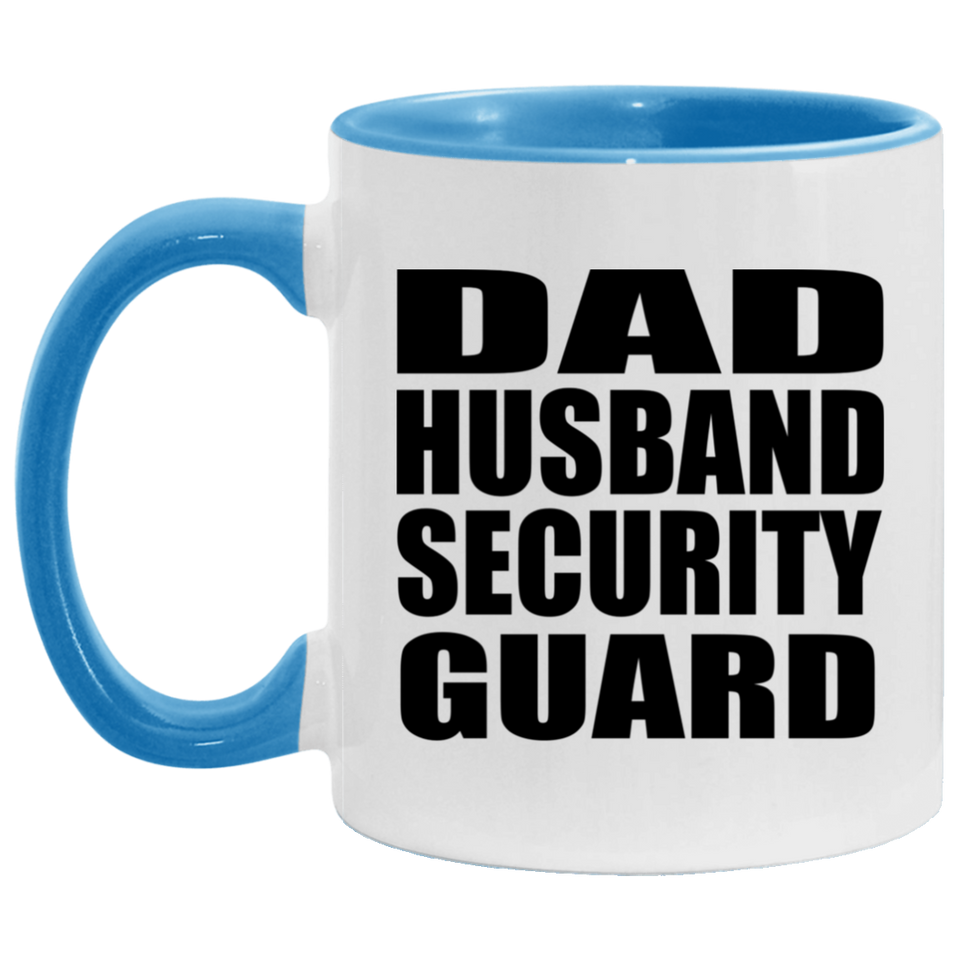 Dad Husband Security Guard - 11oz Accent Mug Blue