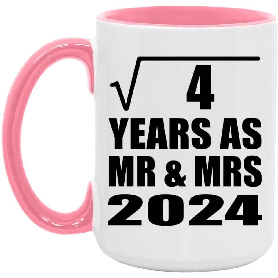2nd Anniversary Square Root of 4 Years As Mr & Mrs 2024 - 15oz Accent Mug Pink