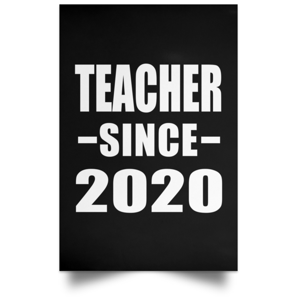 Teacher Since 2020 - Poster Portrait