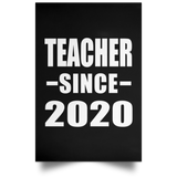 Teacher Since 2020 - Poster Portrait