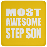 Most Awesome Step Son - Drink Coaster