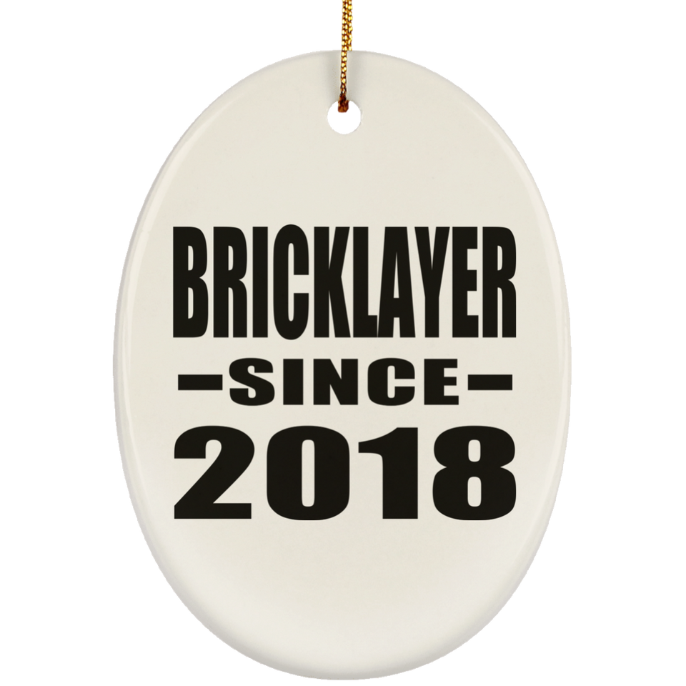 Bricklayer Since 2018 - Oval Ornament