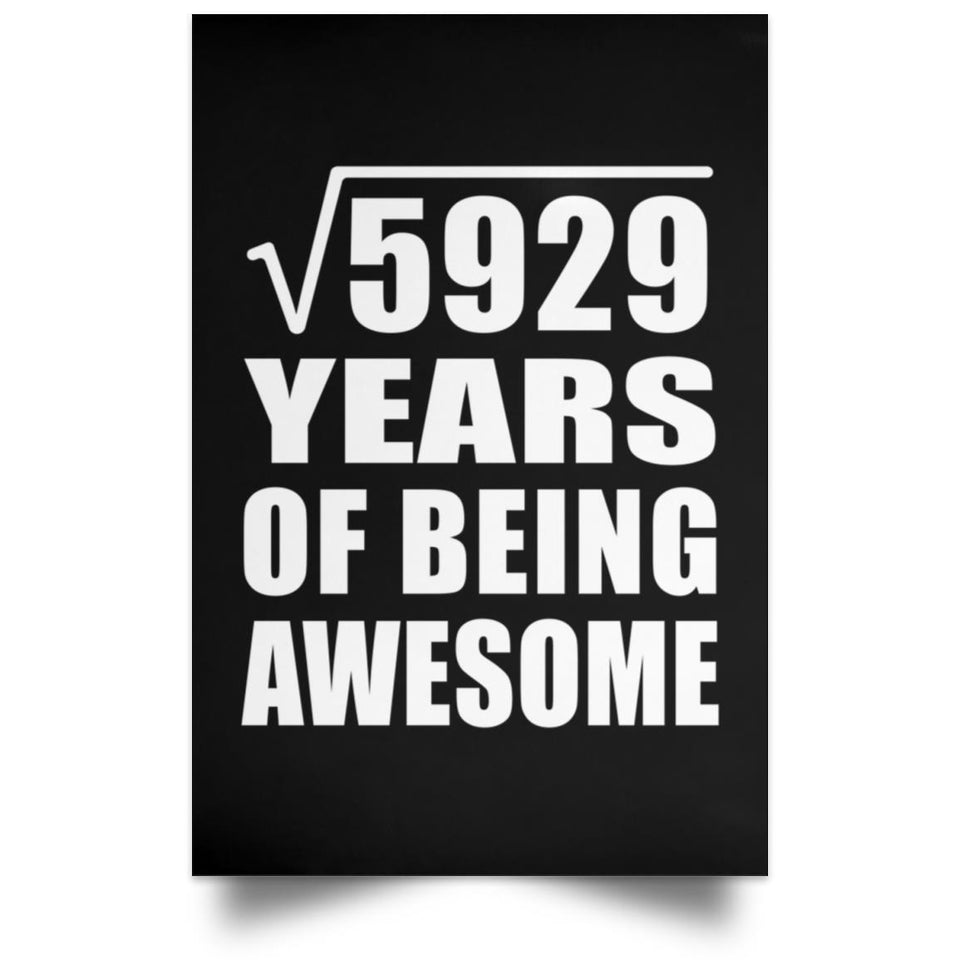 77th Birthday Square Root of 5929 Years of Being Awesome - Poster Portrait