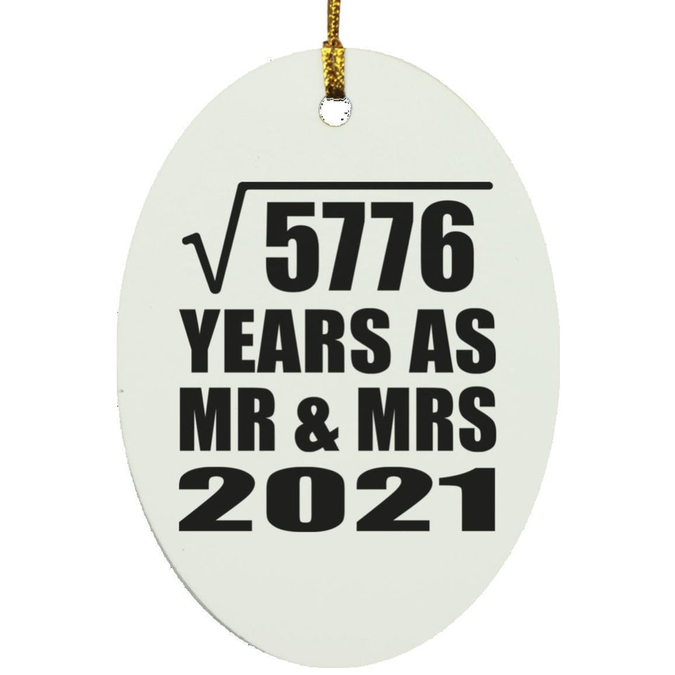 76th Anniversary Square Root of 5776 Years As Mr & Mrs 2021 - Oval Ornament