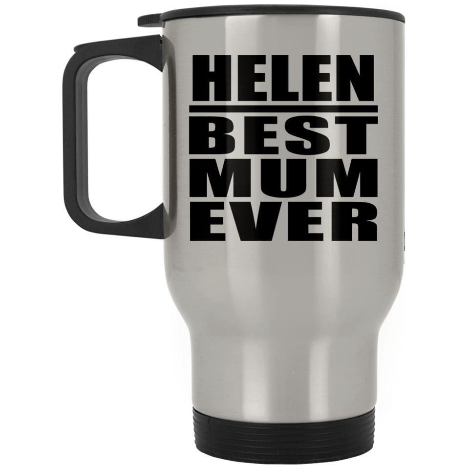 Helen Best Mum Ever - Silver Travel Mug