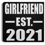 Girlfriend Established EST. 2021 - Canvas Square