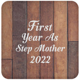First Year As Step Mother 2022 - Drink Coaster E