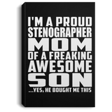 Proud Stenographer Mom Of Awesome Son - Canvas Portrait