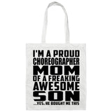 Proud Choreographer Mom Of Awesome Son - Tote Bag White