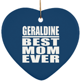 Geraldine Best Mom Ever - Heart Ornament