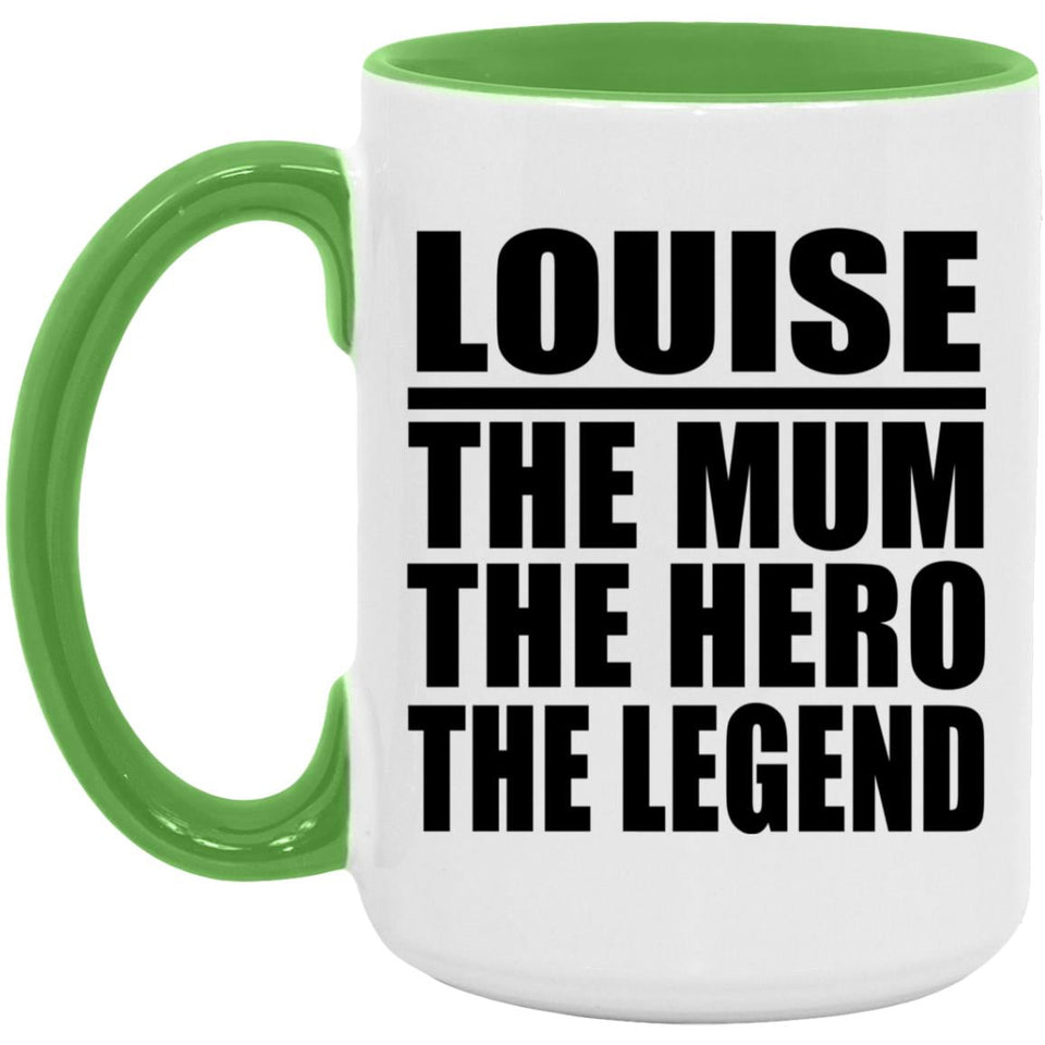 Louise The Mum The Hero The Legend - 15oz Accent Mug Green