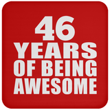 46th Birthday 46 Years Of Being Awesome - Drink Coaster