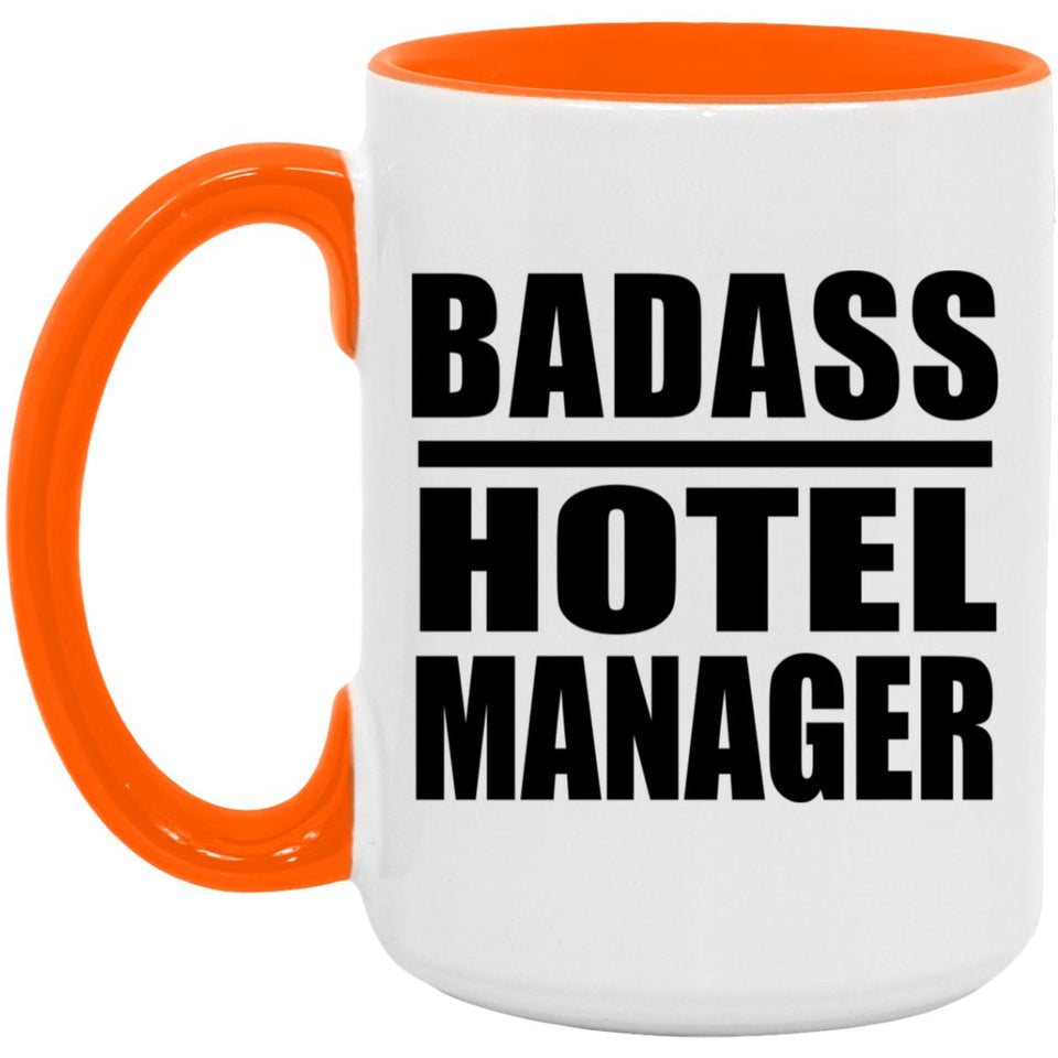 Badass Hotel Manager - 15oz Accent Mug Orange