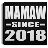 Mamaw Since 2018 - Canvas Square