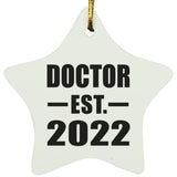 Doctor Established EST. 2022 - Star Ornament